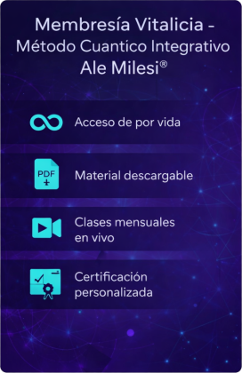 Membres&iacute;a Vitalicia &ndash; M&eacute;todo Cu&aacute;ntico Integrativo Ale Milesi&reg;